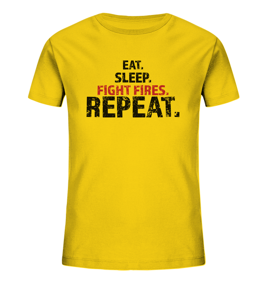 Eat. Sleep. Fight Fires. Repeat. - Kids Organic Shirt